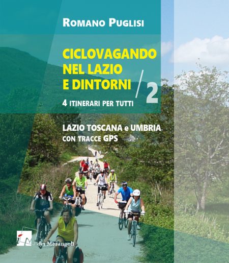 CICLOVAGANDO nel Lazio e dintorni - Vol. 2